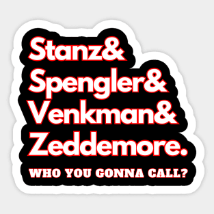 Who You Gonna Call? Sticker